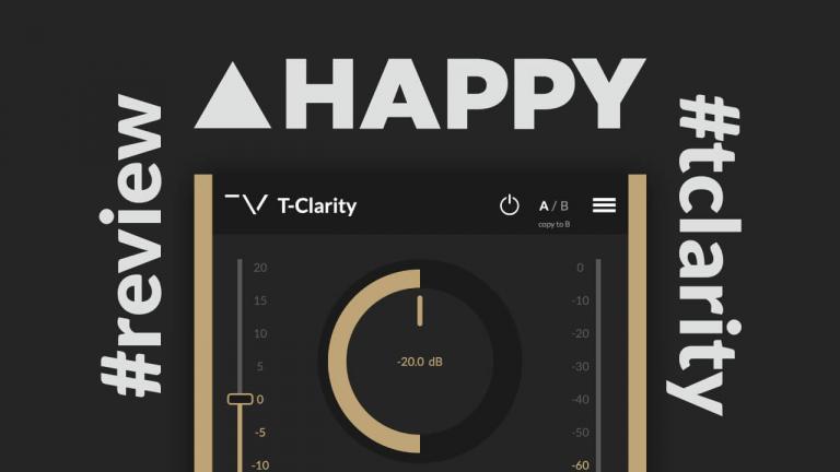 T-Clarity:Happy Mag Review