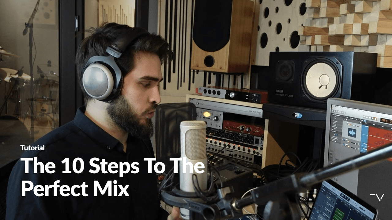 The 10 Steps to the Perfect Mix